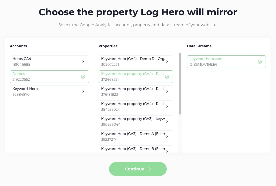 The Choose the property Log Hero will mirror screen with three columns: Accounts, Properties and Data Streams.